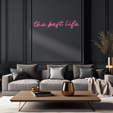 The Best Life Neon LED Sign