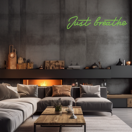 Just Breathe Neon LED Sign