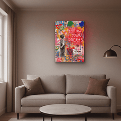 Follow Your Dreams Neon Art